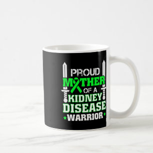 Mother Of A Kidney Disease Warrior Ckd Awareness M Coffee Mug