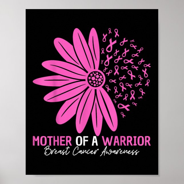 Mother Of A Warrior Breast Cancer Awareness Flower Poster (Front)