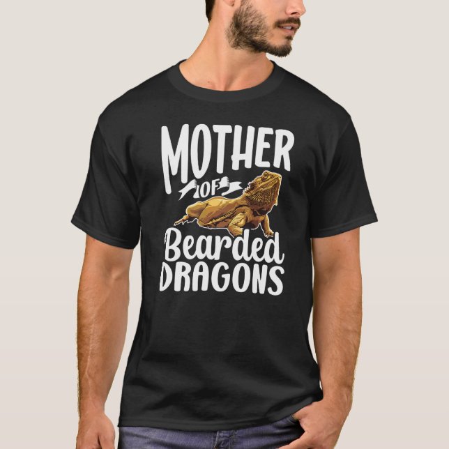 Mother Of Bearded Dragons Beard Lizard T-Shirt (Front)
