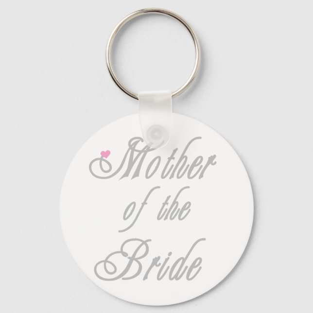 Mother of Bride Classy  Greys Keychain (Front)
