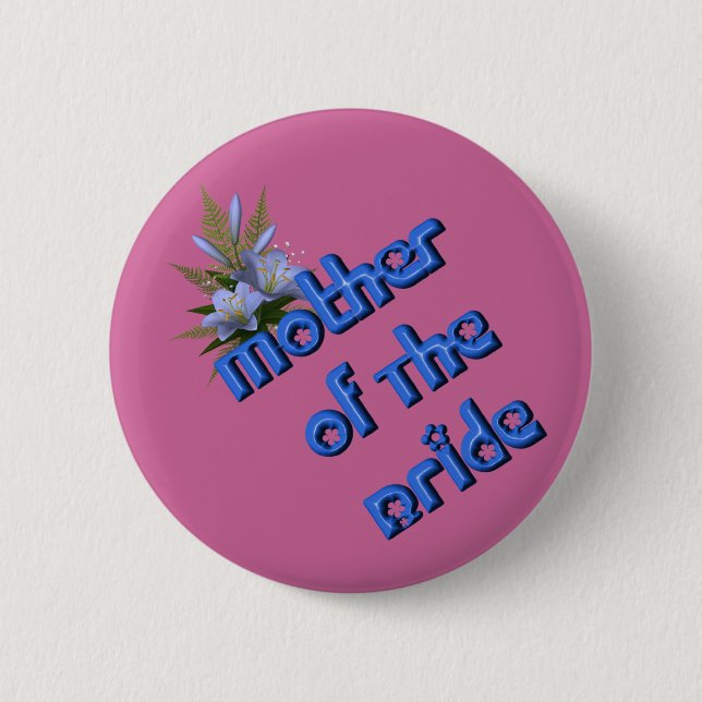 Mother Of Bride Flower Bouquet Wedding  2 Inch Round Button (Front)