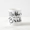 Mother of Bride Retro Script Black on White