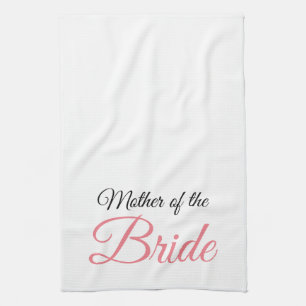 Mother of Bride Script Pink Kitchen Towel