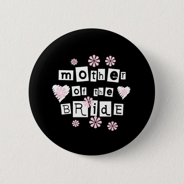 Mother of Bride White on Black 2 Inch Round Button (Front)
