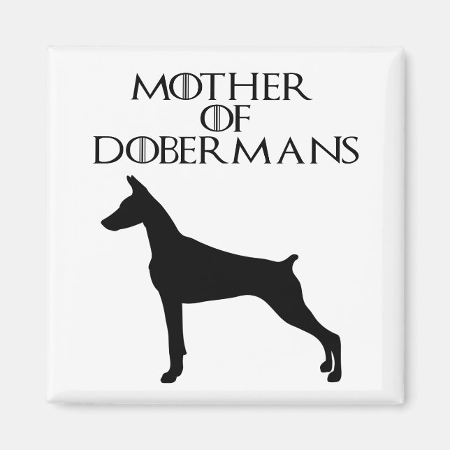 Mother of Doberman's Magnet (Front)