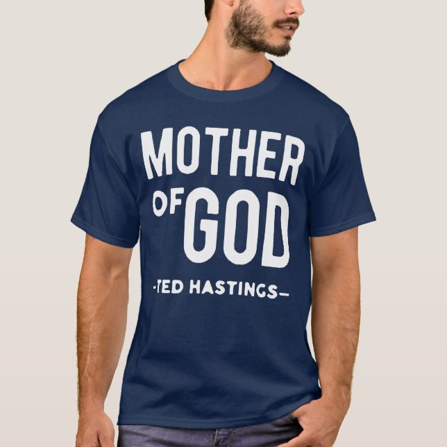 Mother Of God gift T-Shirt (Front)