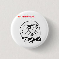 Mother of God Rage Face Comic Meme