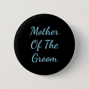 Mother of Groom 2 Inch Round Button