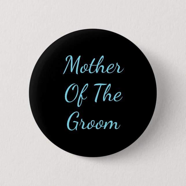 Mother of Groom 2 Inch Round Button (Front)