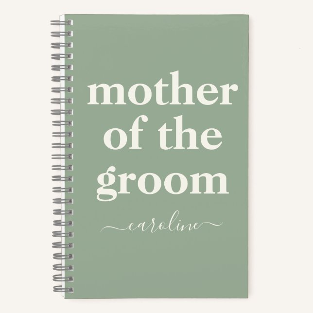 Mother of Groom Minimal Modern Name | Sage Green   Notebook (Front)