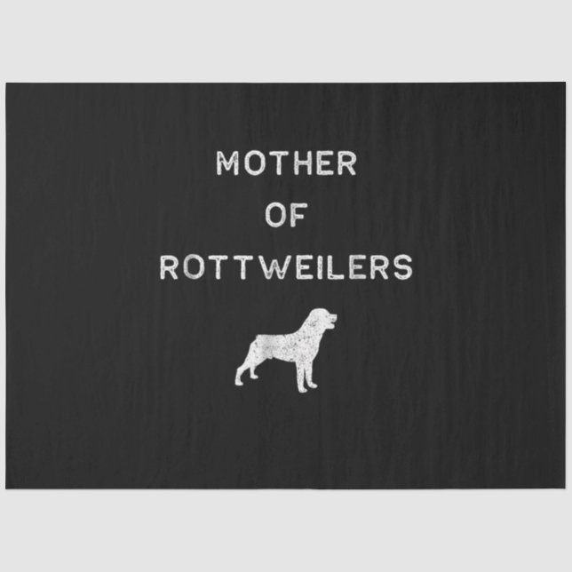 Mother of rottweilers tissue paper (Front)