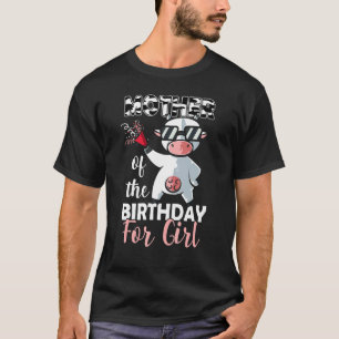 Mother Of The Birthday Girl Family Cow  First Bday T-Shirt