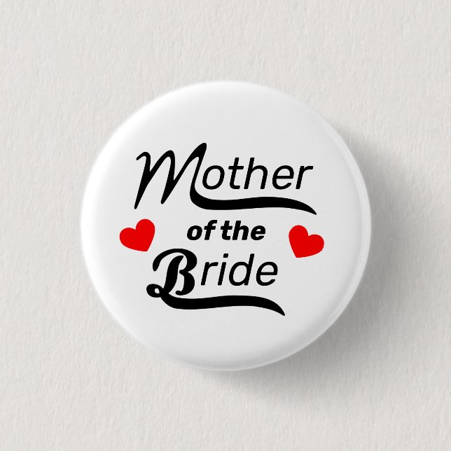 Mother of the Bride 1 Inch Round Button (Front)