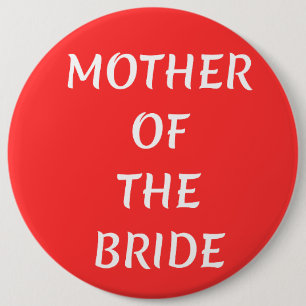 Mother of the Bride 6 Inch Round Button