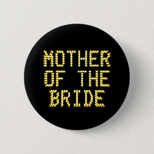 Mother of the Bride. Black & Gold Colour. Wedding 2 Inch Round Button