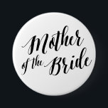 Mother of the Bride Black Script Button<br><div class="desc"></div>
