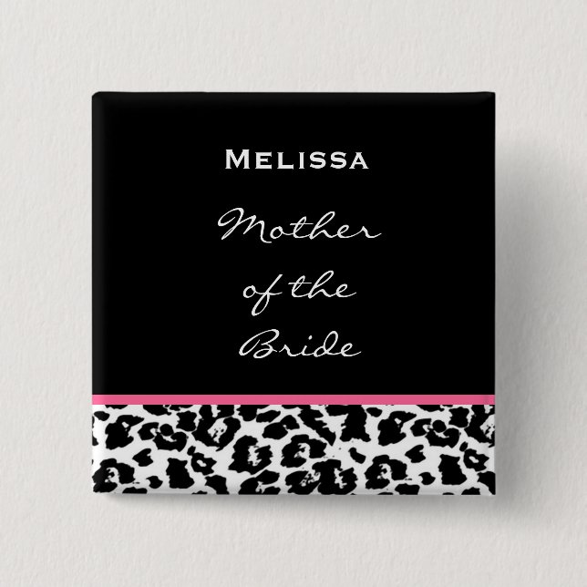 Mother of the Bride Black White Pink Leopard 2 Inch Square Button (Front)