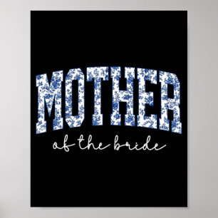 Mother of The Bride Blue Floral Toile Matching Poster
