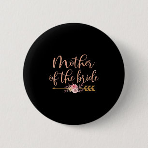 Mother Of The Bride Bridal Shower Gift Wedding Par 2 Inch Round Button