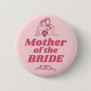 Mother of the Bride Bridal Shower Wedding Party 2 Inch Round Button