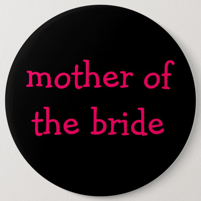 mother of the bride button (Front)