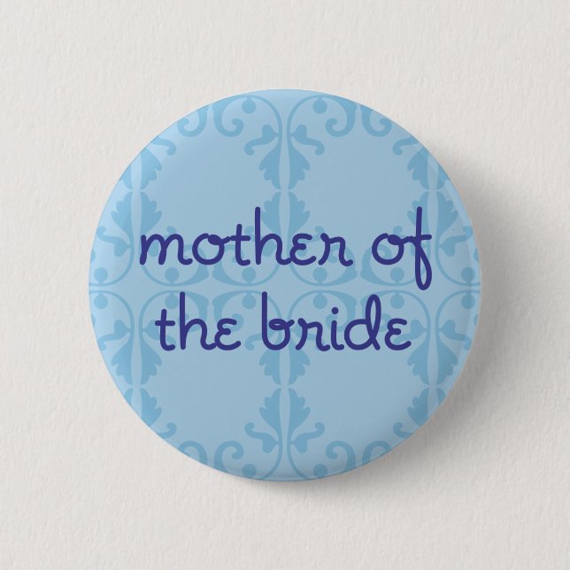 Mother of the Bride (Design 3) 2 Inch Round Button (Front)
