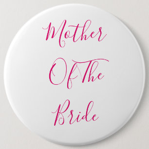 Mother Of The Bride Elegant Gift Pink Cute 6 Inch Round Button
