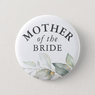 Mother of the Bride - Elegant Greenery Gold Leaves 2 Inch Round Button