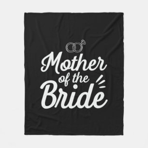 Mother Of The Bride Fleece Blanket