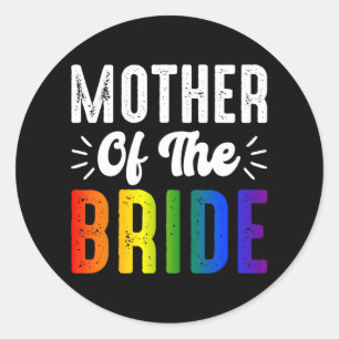 Mother Of The Bride Gay Lesbian Wedding Lgbt Pride Classic Round Sticker