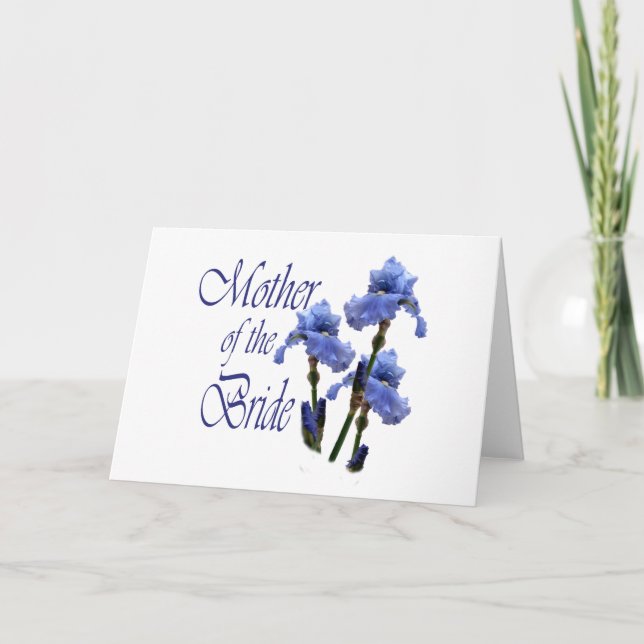 Mother of the Bride/ Iris Card (Front)