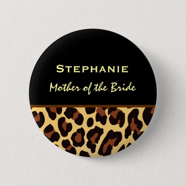 Mother of the Bride Leopard Print Custom Name 2 Inch Round Button (Front)