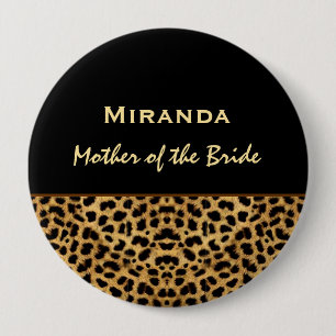 Mother of the Bride Leopard Print Custom Name V2 4 Inch Round Button