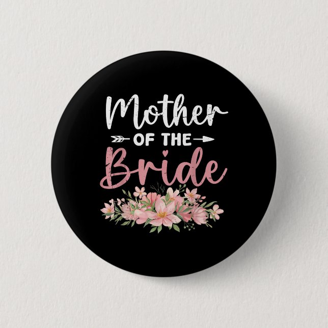 Mother Of The Bride Loved First Bride And Groom 2 Inch Round Button (Front)