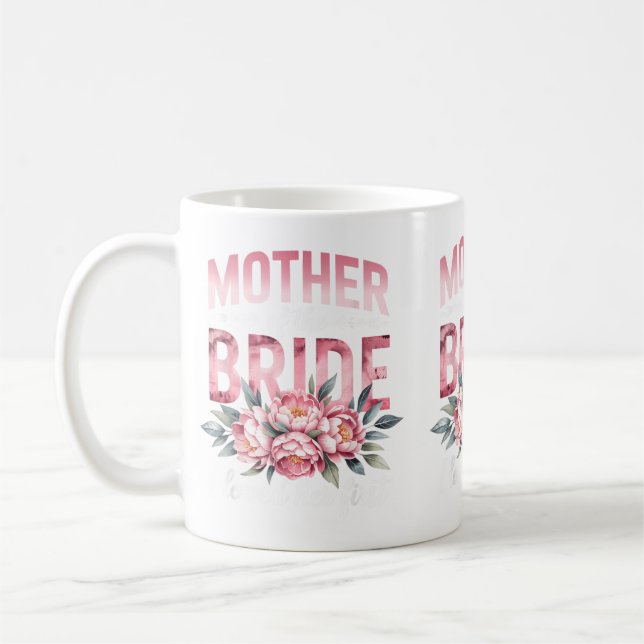 Mother Of The Bride Loved First Bride Groom Coffee Mug (Left)