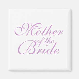 Mother of the Bride Magnet