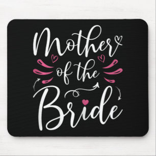 Mother Of The Bride Matching Bridal Party Wedding  Mouse Pad