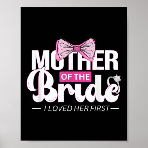 Mother Of The Bride Mob Wedding Mom Mama Cute Brid Poster