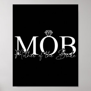 Mother Of The Bride Mob Wedding Mom Mama Cute Brid Poster
