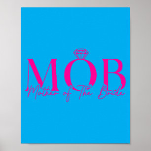 Mother Of The Bride Mob Wedding Mom Mama Cute Poster