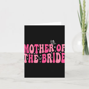 Mother Of The Bride Mom Groovy Wedding Bachelorett Card