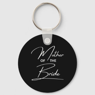 Mother Of The Bride Mom Of Bride Wedding Shower Br Keychain