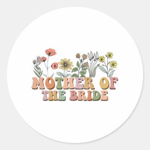 Mother Of The Bride Mom Retro Bachelorette Party W Classic Round Sticker