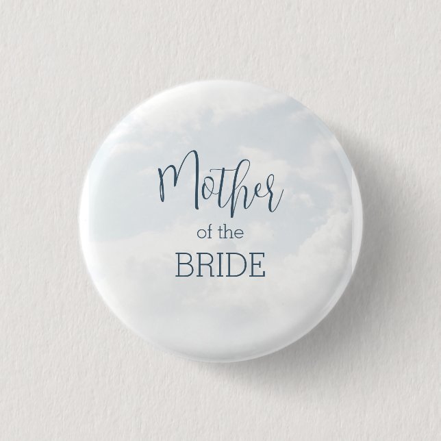 Mother of the Bride On Cloud Nine Bridal Shower 1 Inch Round Button (Front)