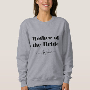 Mother of the Bride Personalized Name Costume Sweatshirt