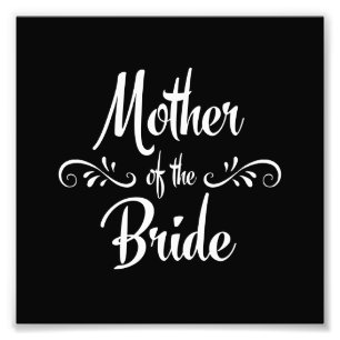 Mother of the Bride Photo Print