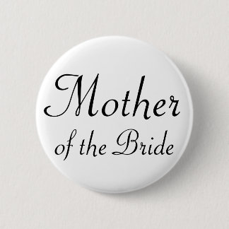 Mother of the Bride Pinback Button