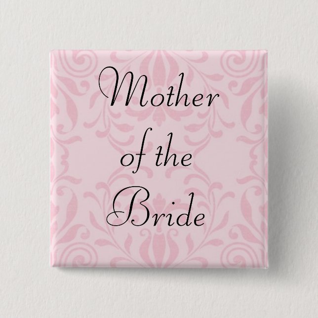 Mother of the Bride Pink Button (Front)