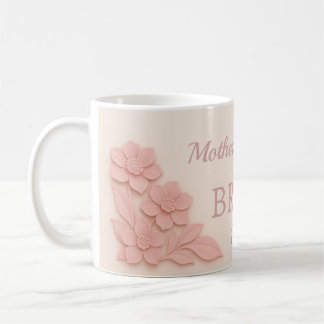  Mother Of The Bride Pink Floral Coffee Mug