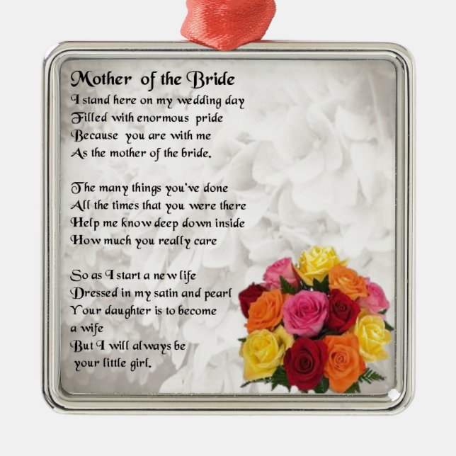 Mother of the Bride Poem  - Flowers Metal Ornament (Front)